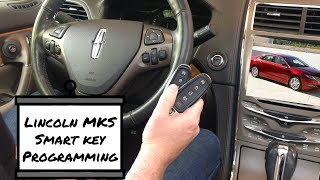 How To Program A Lincoln MKS Smart Key Remote Fob 2011 - 2014
