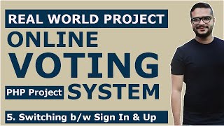 Switching b/w Sign in & Sign Up Pages - Online Voting System Project in PHP with source code