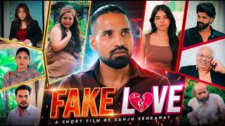 Fake Love | Sanju Sehrawat | Short film 2026