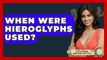When Were Hieroglyphs Used? - Exploring Ancient Myths