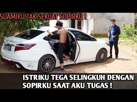 SUAMIKU TAK SEKUAT SOPIRKU, ISTRIKU TEGA SELINGKUH DENGAN SOPIRKU SAAT AKU SEDANG TUGAS ‼️