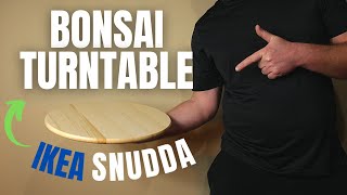 Tabletop Bonsai turntable using Ikea Snudda lazy susan