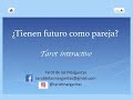 ¿Tienen futuro como pareja? Tarot interactivo