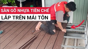 Thi công sàn gỗ nhựa tiền chế ngoài trời - Mở rộng không gian hiệu quả, tiết kiệm chi phí tối ưu