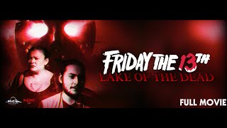 Friday the 13th: Lake of the Dead | Fan Film (2026)