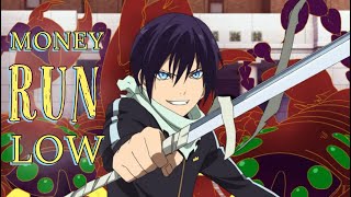 「AMV」Money Run Low - The Score NORAGAMI