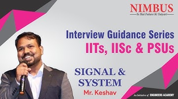 Interview Questions Series for IITs IISC and PSUs (Signal & System ) | GATE - 2021 | EE |