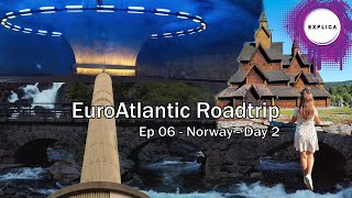 MOKIKA - Explica 22 -  EuroAtlantic Roadtrip - Ep 06 - Norway - Day 2
