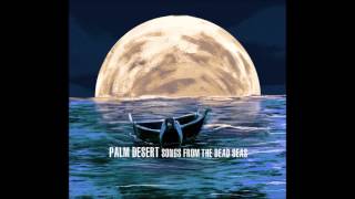 Palm Desert - Lake Of Space