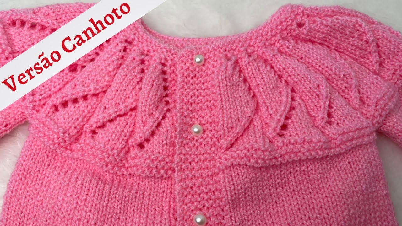 (CANHOTO) - CASAQUINHO EM TRICÔ PARA BEBÊ-PALA ESTRELA #knitting #trico #baby #canhoto