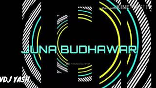 New Song Juna Budhawar Talim Vdj Yash