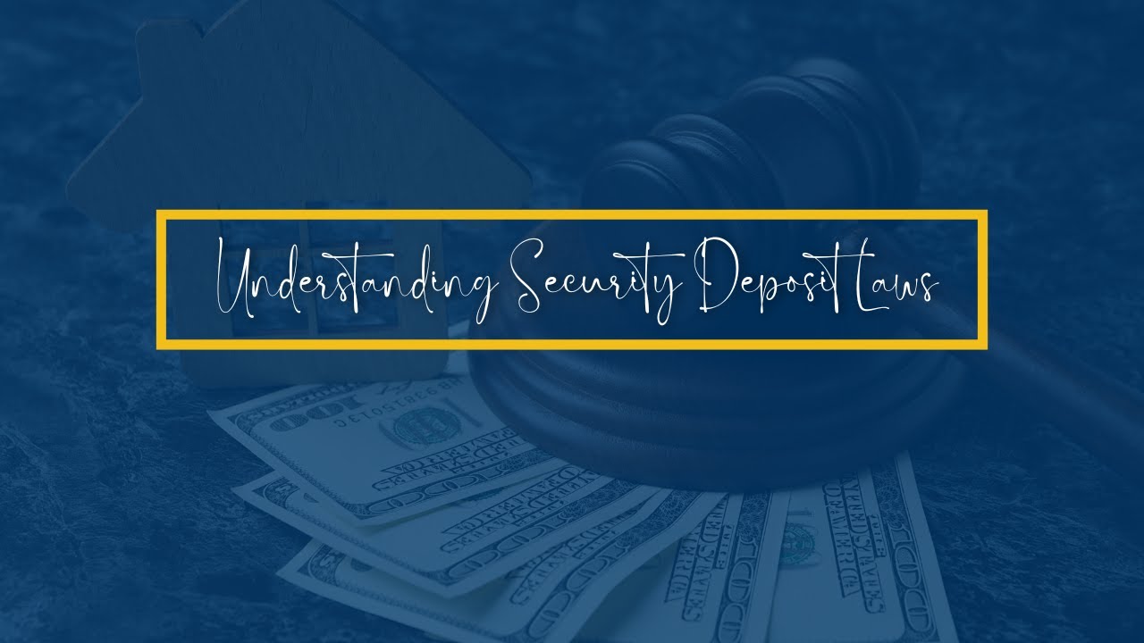 Understanding California Security Deposit Laws