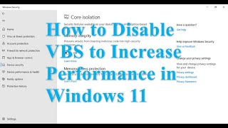 Improve GAMING Performance by DISABLING VBS on Windows 11 (22H2) Improve GAMING Performance by DISABLING VBS on Windows 11 (22H2)