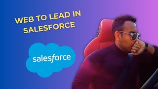 What is Web to Lead in Salesforce { 2025 edition }