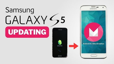 Samsung Galaxy S5 Software Update, Android 6.0 Marshmallow in 2025
