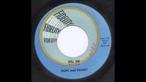 DON & DEWEY - KILL ME - FIDELITY