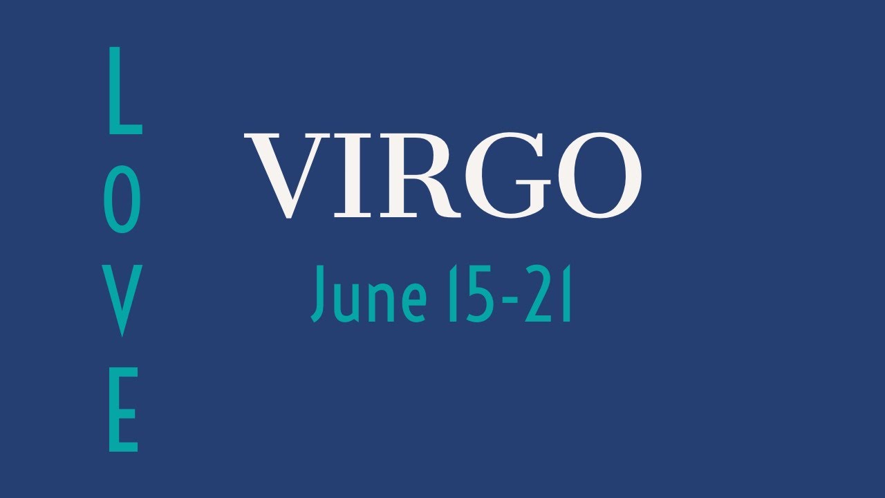 VIRGO:  PROCEED WITH CAUTION.