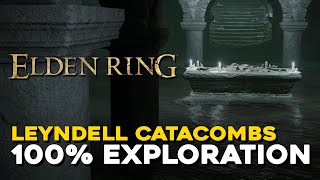 Elden Ring Leyndell Catacombs 100% Exploration Walkthrough (All Items, Secrets...)