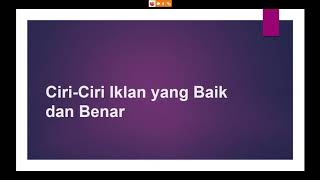 CIRI-CIRI iklan yang baik dan benar | MATERI TEORI
