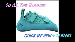 4k SoiLL So iLL Rock Climbing Shoe The Runner Quick Review + SIZING! screenshot 4