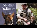 The Dog Who Helped Kill Bin Laden — Will Chesney’s Untold Story
