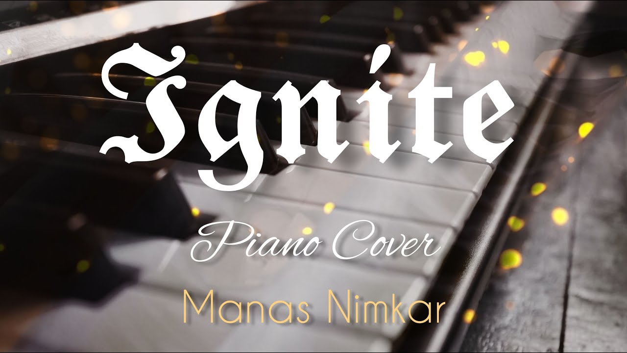 Ignite - Alan Walker & K-391 | Piano Cover | by Manas Nimkar