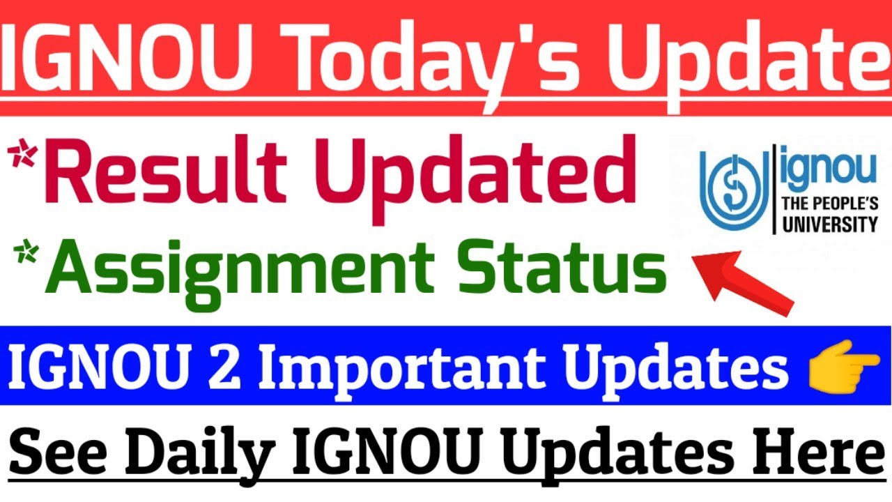 IGNOU Result Update | ignou result | IGNOU Assignment | IGNOU Today | 