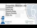 Stacey Haysler & Karen Jex - PostgreSQL Observed—and Explained (PGConf.EU 2024)