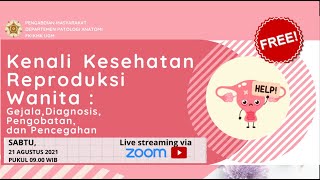 Webinar: Kenali Kesehatan Reproduksi Wanita