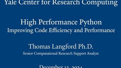 High Performance Python; Improving Code Efficiency and Performance