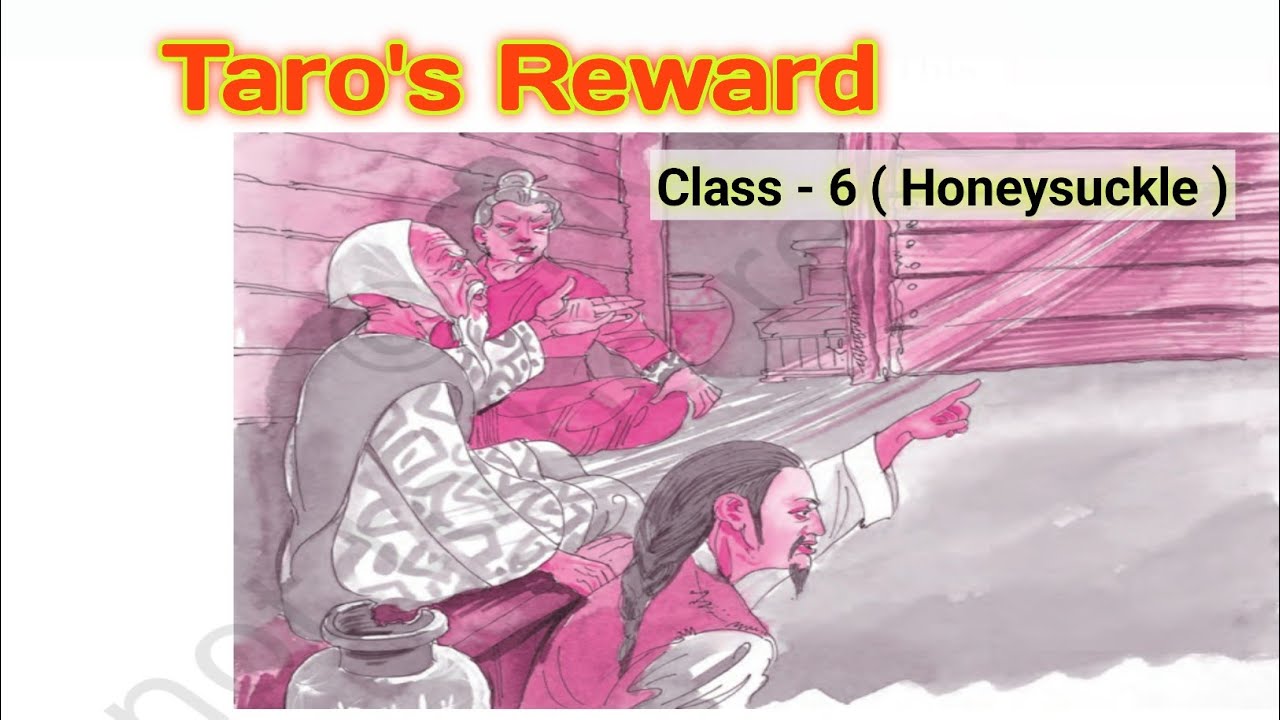 Taro s reward class 6 class 6 english chapter 3 jangir classes
