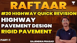 #20 Highway Quick Revision | Pavement Design | Rigid Pavement Part I |Raftaar Batch| Rajendra Prasad