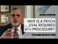 Why Do I Need a Psych Eval for My Pain Procedure?