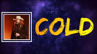 Chris Stapleton - Cold (Lyrics)