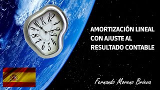 Cálculo de amortización lineal en España con ajuste al resultado contable