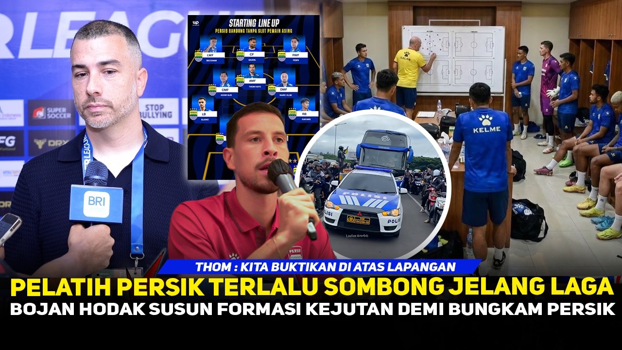 PELATIH PERSIK TERTAMPAR REALITA❗️BOJAN SUSUN STRATEGI JENIUS~THOM HAYE TEGASKAN 3 POIN DI GBLA