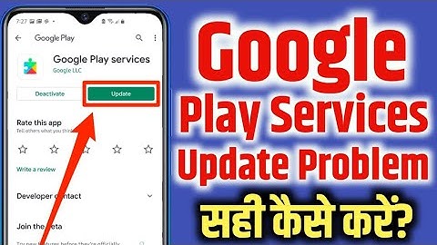 how to solve google play services update problem android 2022 | google play services not updating