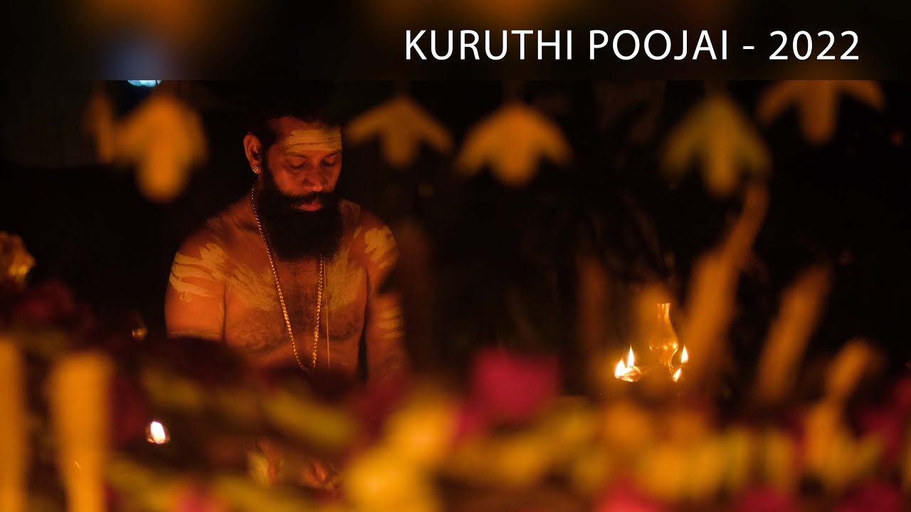 Kuruthi poojai 2022 4K