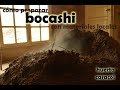 Cómo hacer bocashi con los materiales locales de tu zona