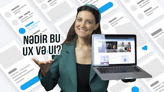 Nədir bu UX və UI?