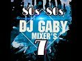 80s 80s 7 retromix by dj gaby mixers