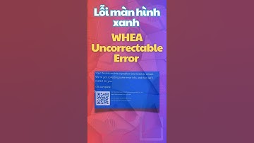⚡Lỗi màn hình xanh WHEA Uncorrectable Error #bsod #whea #uncorrectable #lỗimànhìnhxanh #error