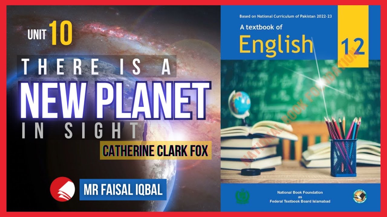Unit 10: There is a New Planet in Sight | Translation & Explanation | FBISE,  HSSC II