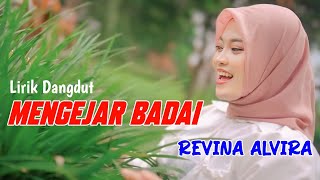 MENGEJAR BADAI (Lirik Lagu ) | REVINA ALVIRA COVER DANGDUT TERBARU 2024