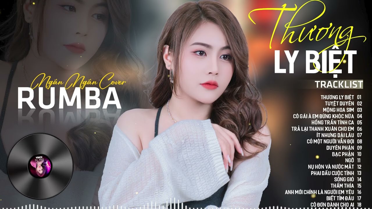 THƯƠNG LY BIỆT, TUYỆT DUYÊN - ALBUM RUMBA XUẤT SẮC NHẤT 2025 - NGÂN NGÂN COVER CỰC HÓT