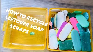HOW TO RECYCLE LEFTOVER SOAP 🧼 SCRAPS AT HOME