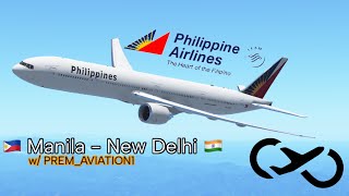 Infinite Flight | Manila to New Delhi | AIC and PAL 777 | w/ @Prem_Aviation1