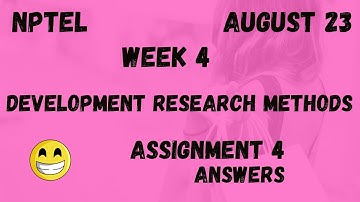 Assignment 4 | Development Research Methods Week 4 | NPTEL @HanumansView
