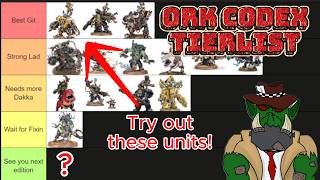 11th Ork Codex Release Tier List - WH40K ORK TACTICS
