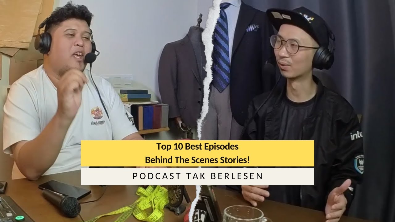 Top 10 Best Episodes Podcast Tak Berlesen + Behind The Scenes Stories! | Podcast #50